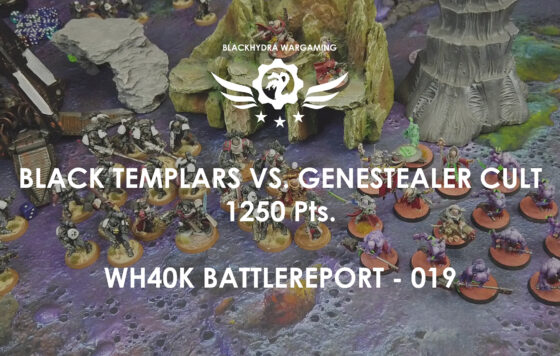 WH40K – Battlereport -019 Black Templars vs. Genestealer Cult 1.250 pts. [DE/GER]