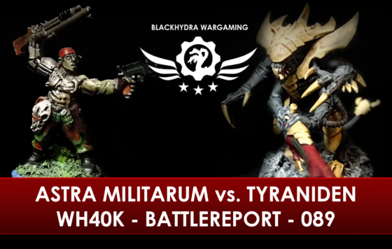 WH40K – Battlereport – 089 Astra Militarum vs. Tyraniden