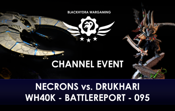 WH40K – Battlereport – 095 Necrons vs. Drukhari (HYDRAS PIT – Season 01 – Spiel 03)
