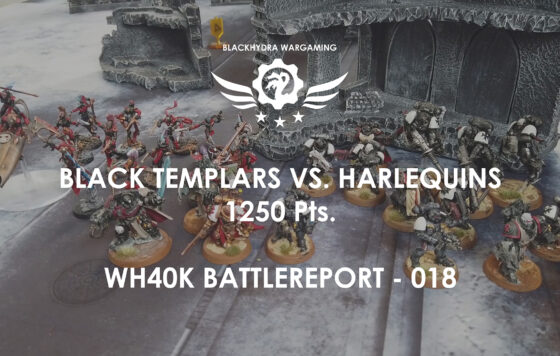 WH40K – Battlereport -018 Black Templars vs. Harlequins 1.250 pts. [DE/GER]