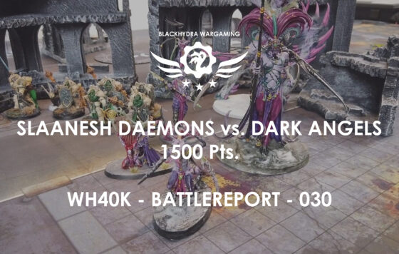 WH40K – Battlereport -030 Chaos Daemons vs. Dark Angels 1.500 pts. [DE/GER]