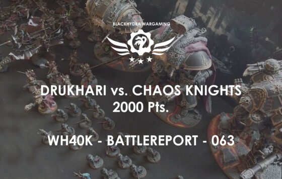 WH40K – Battlereport – 063  Drukhari vs. Chaos Knights