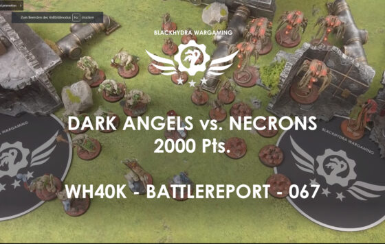 WH40K – Battlereport – 067 Dark Angels vs. Necrons