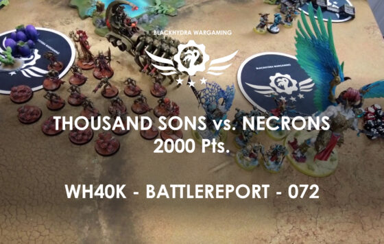 WH40K – Battlereport – 072 Thousand Sons vs. Necrons