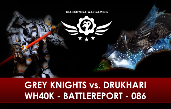 WH40K – Battlereport – 086 Grey Knights vs. Drukhari