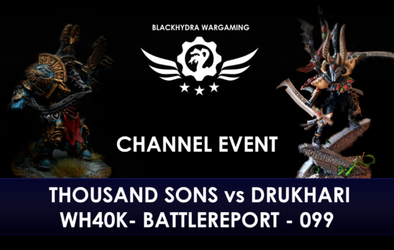 WH40K – Battlereport – 099 Thousand Sons vs. Drukhari (HYDRAS PIT – Season 01 – Spiel 06)